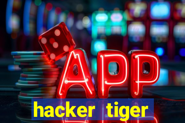 hacker tiger fortune download